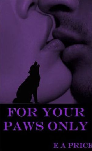 [Supernatural Enforcers Agency 02] • For Your Paws Only